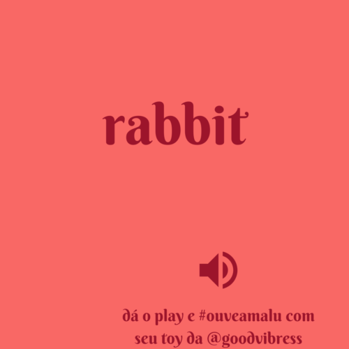 Rabbit Malu Figueira Good Vibres
